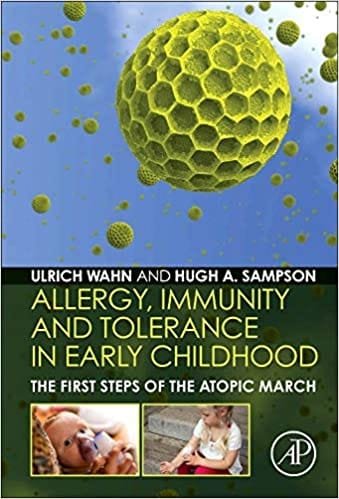 Allergy immunity And Tolerance in Early Childhood The First Steps Of The Atopic March 1st edition