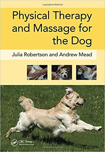 Physical Therapy and Massage for the Dog 1st edition