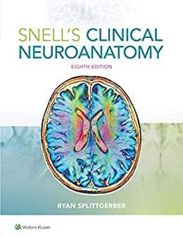 Snell's Clinical Neuroanatomy 8th Edition