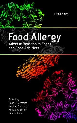 Food Allergy Adverse Reaction to Foods and Food Additives 5th Ed