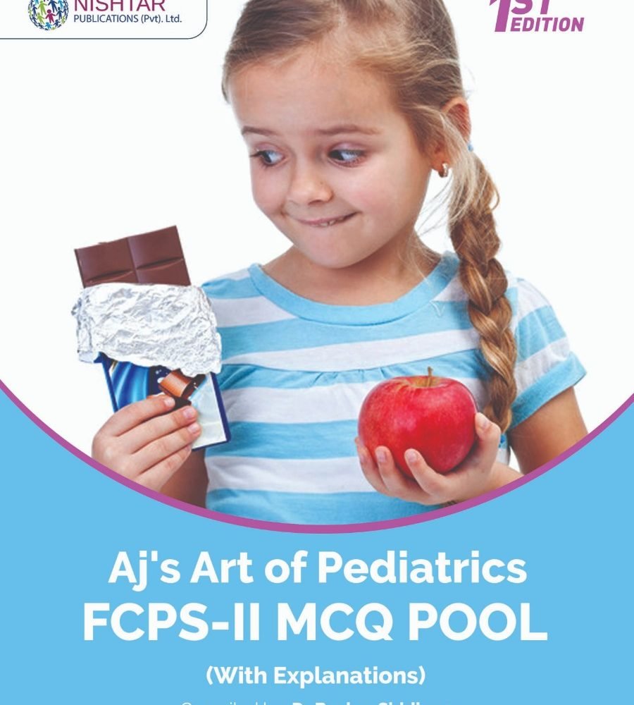 AJ's ART OF PEDIATRICS FCPS-II MCQS POOL