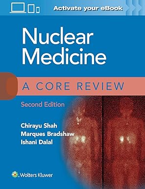 Nuclear Medicine A Core Review 2nd edition