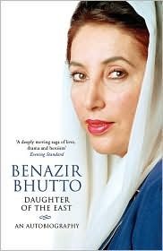 Daughter of the East An Autobiography by Benazir Bhutto