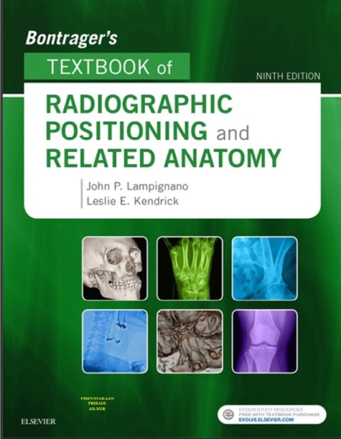 Bontrager's Textbook of Radiographic Positioning and Related Anatomy 9th Edition