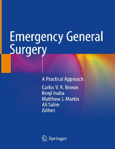 Emergency General Surgery A Practical Approach.