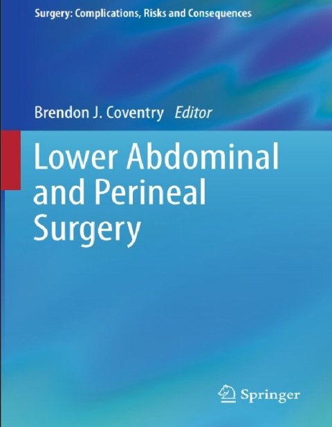 Lower Abdominal and Perineal Surgery (Surgery Complications, Risks and Consequences).