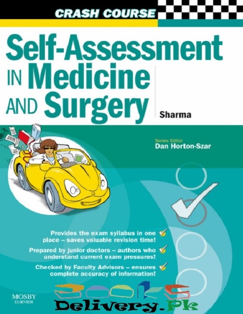 Crash Course Self-Assessment in Medicine and Surgery SBAs and EMQs in Medicine and Surgery.