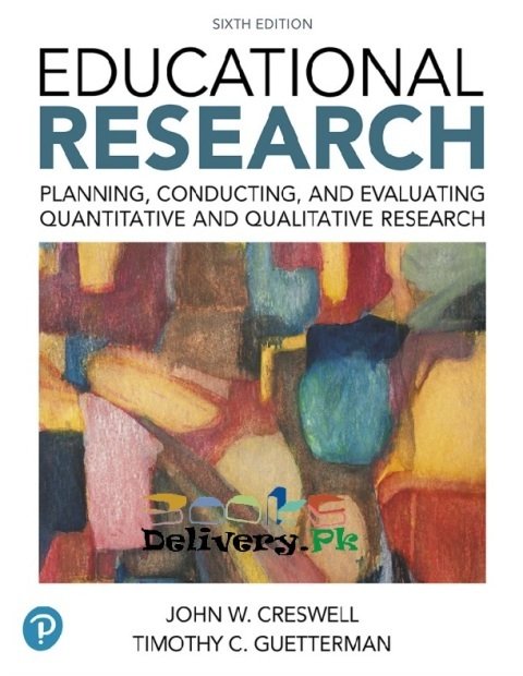 Educational Research Planning, Conducting, and Evaluating Quantitative and Qualitative Research (6th Edition).