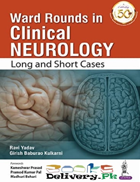 Ward Rounds in Clinical Neurology Long and Short Cases 1st Edition.