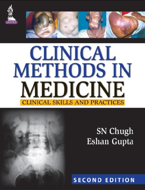 Clinical Methods in Medicine Clinical Skills and Practices 2nd Editions.
