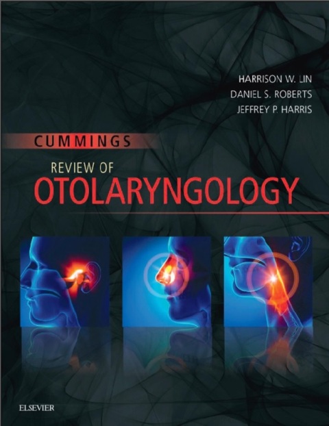 Cummings Review of Otolaryngology (CummingsOtolaryngology) 1st Edition.