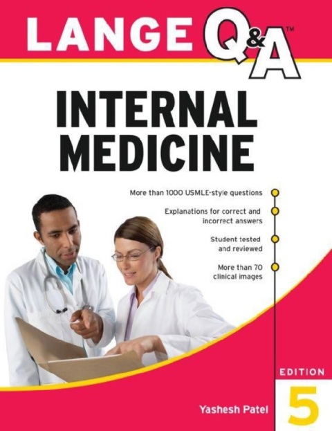 Lange Q&A Internal Medicine, 5th Edition.
