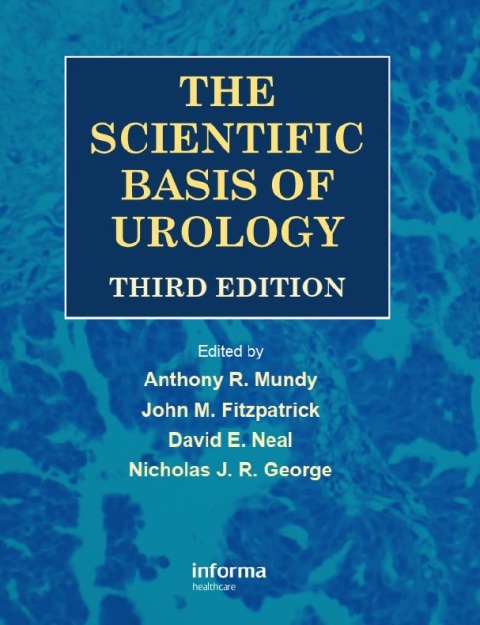 The Scientific Basis of Urology 3rd Edition.