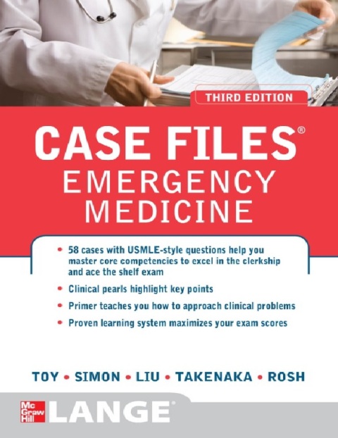 Case Files Emergency Medicine 3rd Edition.