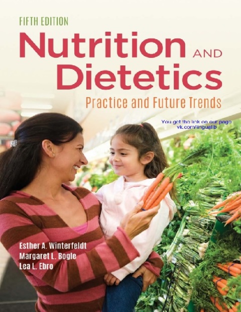 Nutrition & Dietetics Practice and Future Trends 5th Edition.