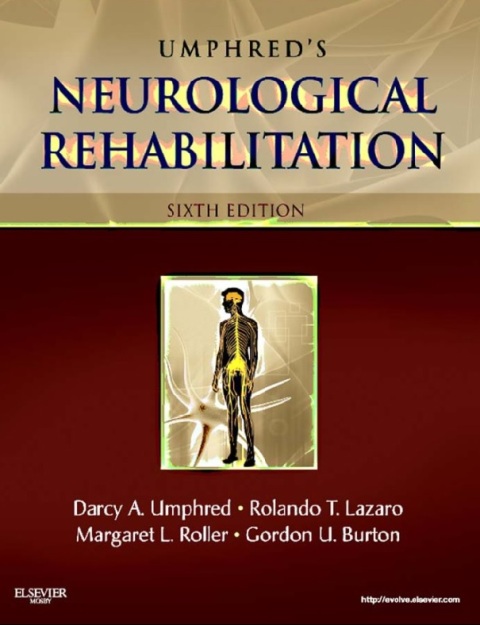 Neurological Rehabilitation (Umphreds Neurological Rehabilitation) 6th Edition.