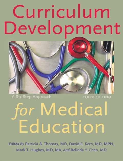 Curriculum Development for Medical Education A Six-Step Approach third edition.