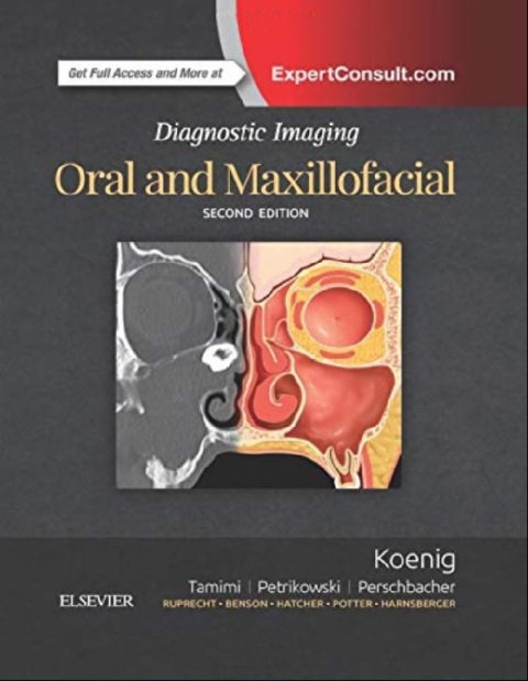 Diagnostic Imaging Oral and Maxillofacial 2nd Edition.