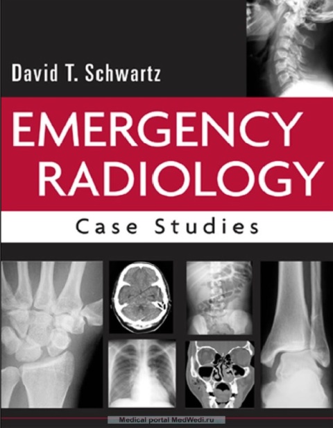 Emergency Radiology Case Studies 1st Edition.