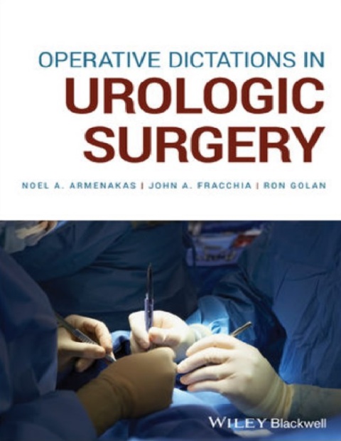 Operative Dictations in Urologic Surgery 1st Edition.