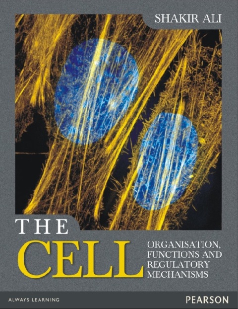 The Cell, 1e Organisation, Functions and Regulatory Mechanisms.