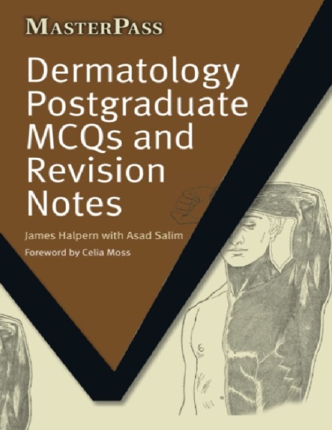 Dermatology Postgraduate MCQs and Revision Notes (MasterPass) 1st Edition.