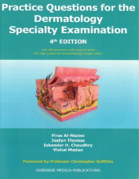 Practice Questions for the Dermatology Specialty Examination [4th Edition].