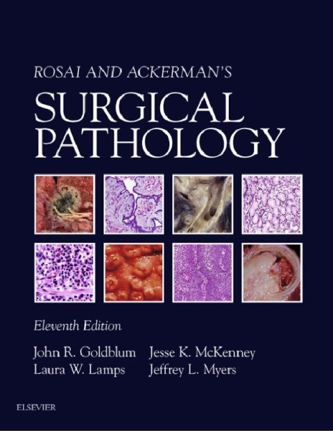 Rosai and Ackerman's Surgical Pathology - 2 Volume Set 11th Edition.