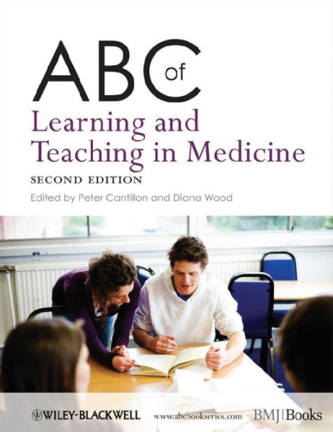 ABC of Learning and Teaching in Medicine 2nd Edition.