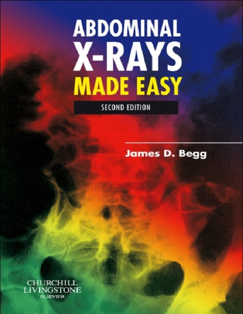 Abdominal X-Rays Made Easy 2nd Edition.