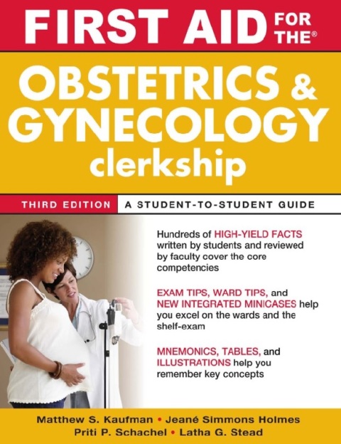 First Aid for the Obstetrics and Gynecology Clerkship 3rd Edition.