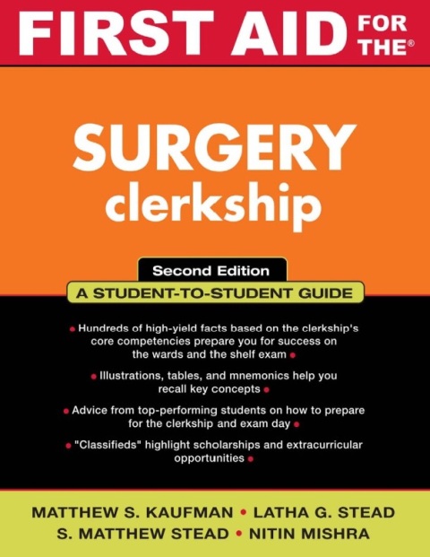 First Aid for the Surgery Clerkship (First Aid Series) 2nd Edition.