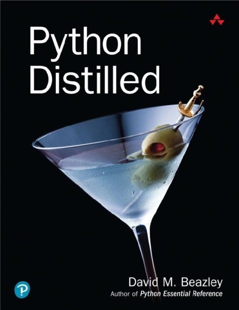 Python Distilled (Developer's Library) 1st Edition.