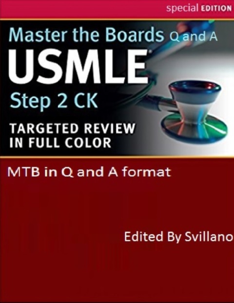 Master the Boards USMLE Step 2 CK Special Edition.