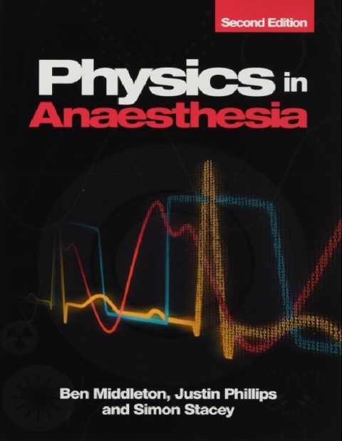 Physics in Anaesthesia, 2nd edition.