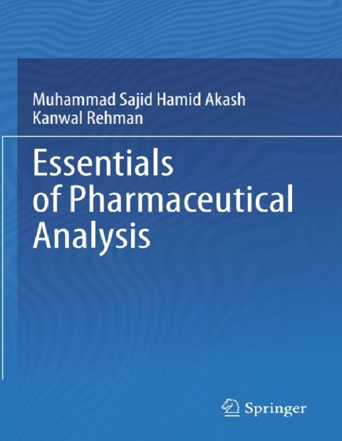 Essentials of Pharmaceutical Analysis 1st ed. 2020 Edition.