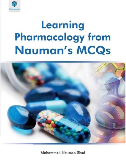 LEARNING PHARMACOLOGY FROM NAUMAN’S MCQS.