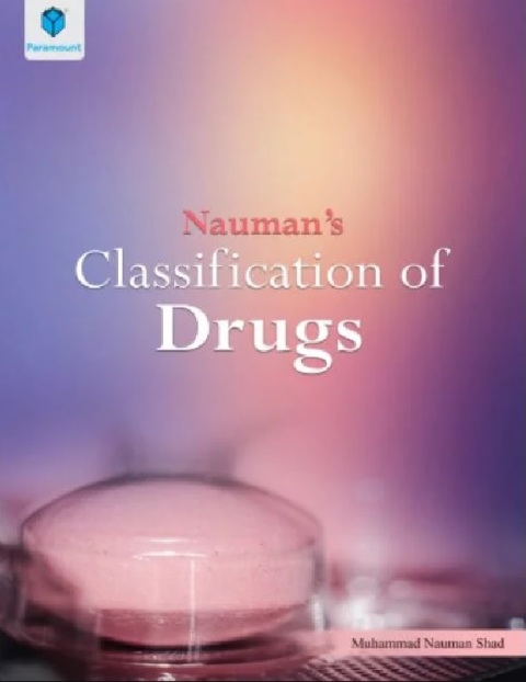 NAUMAN’S CLASSIFICATION OF DRUGS.