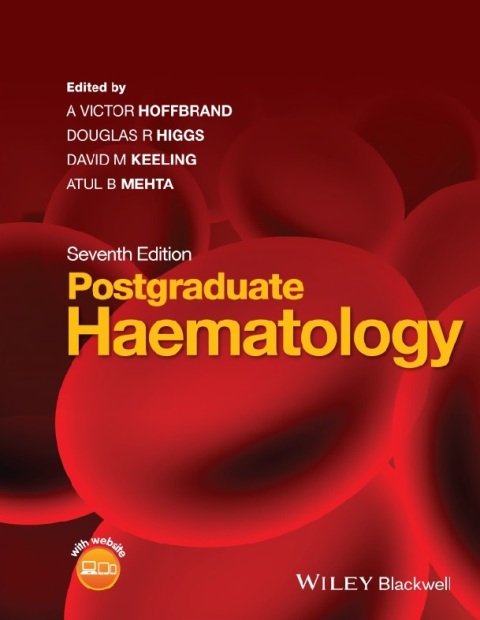 Postgraduate Haematology 7th Edition.