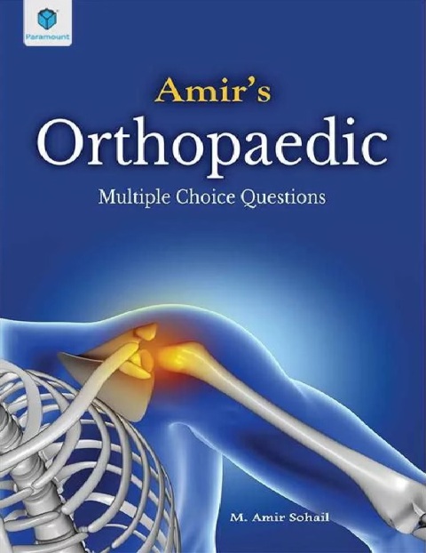 AMIR’S ORTHOPAEDIC MULTIPLE CHOICE QUESTIONS.