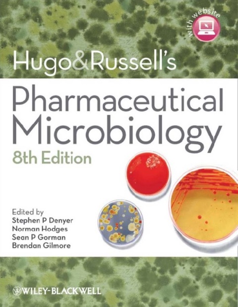 Hugo and Russell's Pharmaceutical Microbiology.