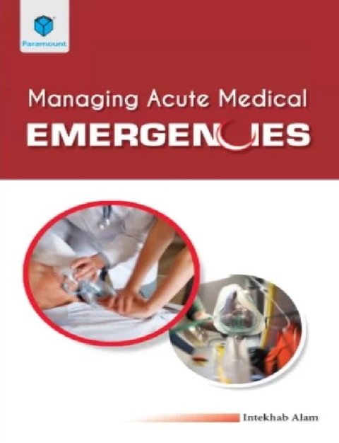 MANAGING ACUTE MEDICAL EMERGENCIES.