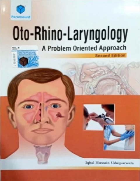 OTO-RHINO-LARYNGOLOGY A Problem Oriented Approach.