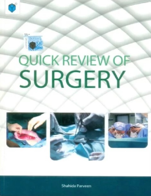 QUICK REVIEW OF SURGERY.