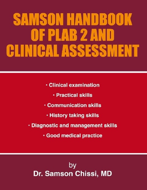Samson Handbook of PLAB 2 and Clinical Assessment.