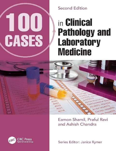 100 Cases in Clinical Pathology and Laboratory Medicine.