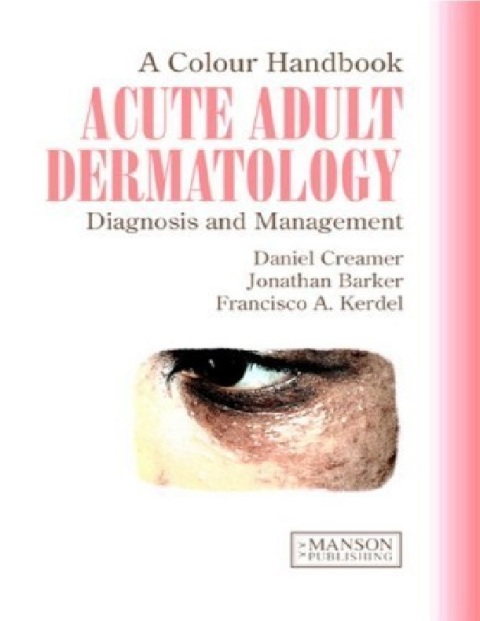 Acute Adult Dermatology Diagnosis and Management.