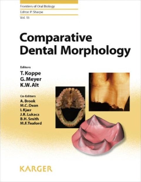 Comparative Dental Morphology Selected Papers of the 14th International Symposium on Dental Morphology.