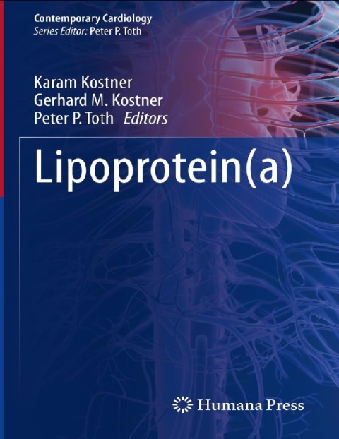 Lipoprotein(a) (Contemporary Cardiology) 1st ed. 2023 Edition.