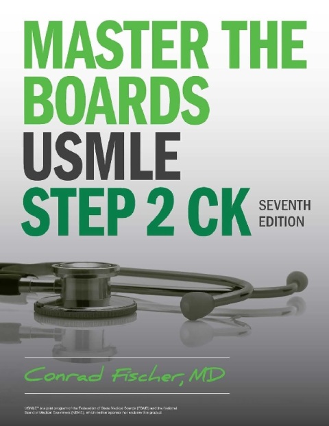 Master the Boards USMLE Step 2 CK, Seventh Edition.